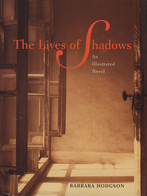 Title details for The Lives of Shadows by Barbara Hodgson - Available